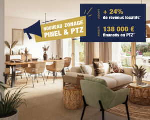 nouveau zonage PINEL et PTZ : jusqu'à + 138 000 € financés en PTZ et + 24% de revenus locatifs